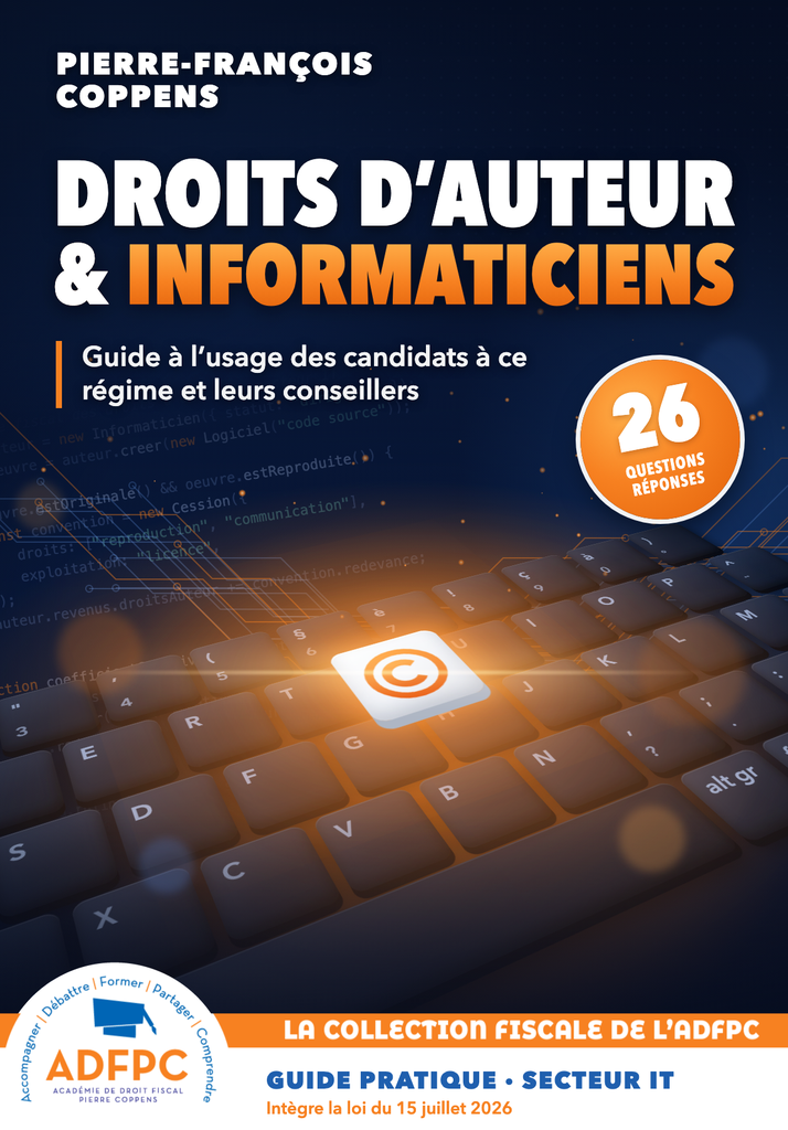 DROITS D’AUTEUR ET INFORMATICIENS - Guide à l'usage des candidats à ce régime et leurs conseillers
