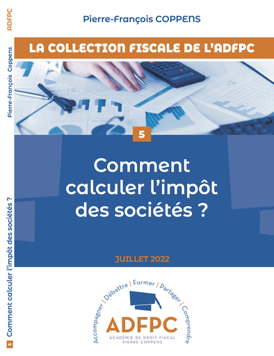 COMMENT CALCULER L’IMPÔT DES SOCIÉTÉS ?