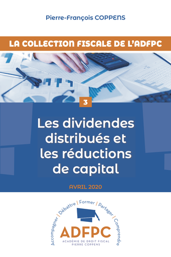 LES DIVIDENDES DISTRIBUÉS ET LES RÉDUCTIONS DU CAPITAL